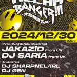 2024/12/30(Mon)Mecha Banger -大忘年会SP- in 心斎橋TriangleにDJ SHARPNEL/IRL出演